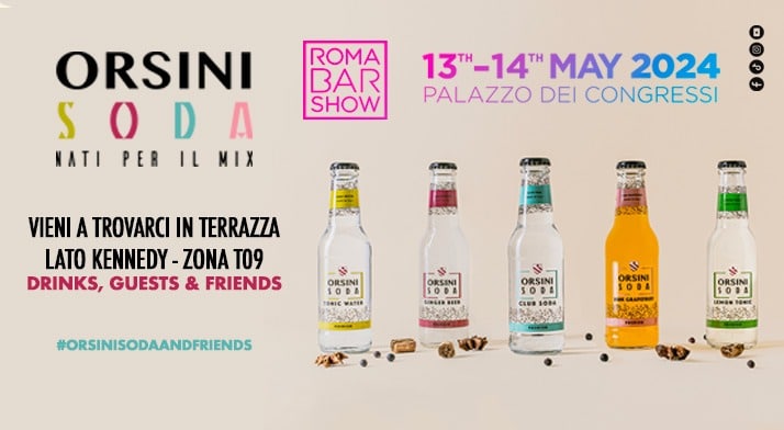 Roma Bar Show 2024 – Orsini Soda e l’eccellenza della mixology si danno appuntamento a Roma